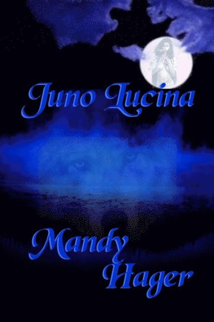 Mandy Hager - Juno Lucina, E-bok