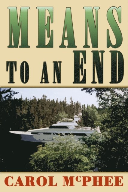 Carol McPhee - Means To An End, E-bok