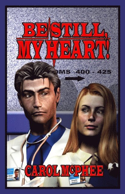 Carol McPhee - Be Still, My Heart, E-bok