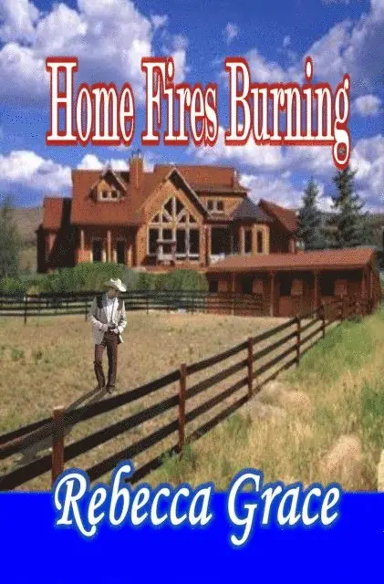 Rebecca Grace - Home Fires Burning, E-bok. Tillgänglighet: Lägg i varukorg