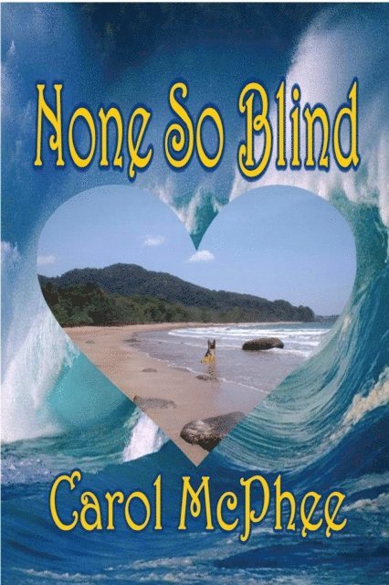 Carol McPhee - None So Blind, E-bok