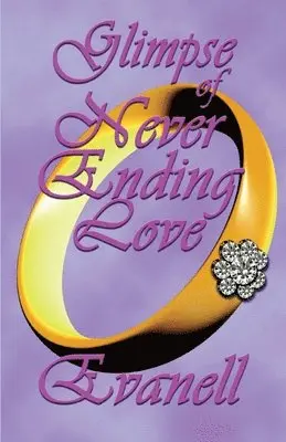 Evanell - Glimpse of Never Ending Love, Häftad. Tillgänglighet: Lägg i varukorg