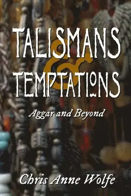 Chris Anne Wolfe - Talismans and Temptations, Häftad. Tillgänglighet: Lägg i varukorg