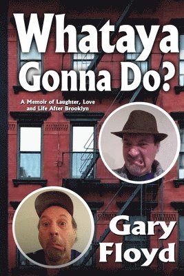 Gary Floyd - Whataya Gonna Do?, Häftad