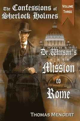 Thomas Mengert - Dr. Watson's Mission to Rome, Häftad. Tillgänglighet: Lägg i varukorg