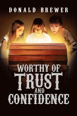 Donald Brewer - Worthy of Trust and Confidence, Häftad. Tillgänglighet: Lägg i varukorg
