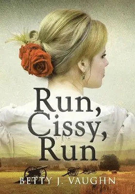 Betty J Vaughn - Run, Cissy, Run, Inbunden. Tillgänglighet: Lägg i varukorg