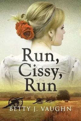 Betty J Vaughn - Run, Cissy, Run, Häftad. Tillgänglighet: Lägg i varukorg