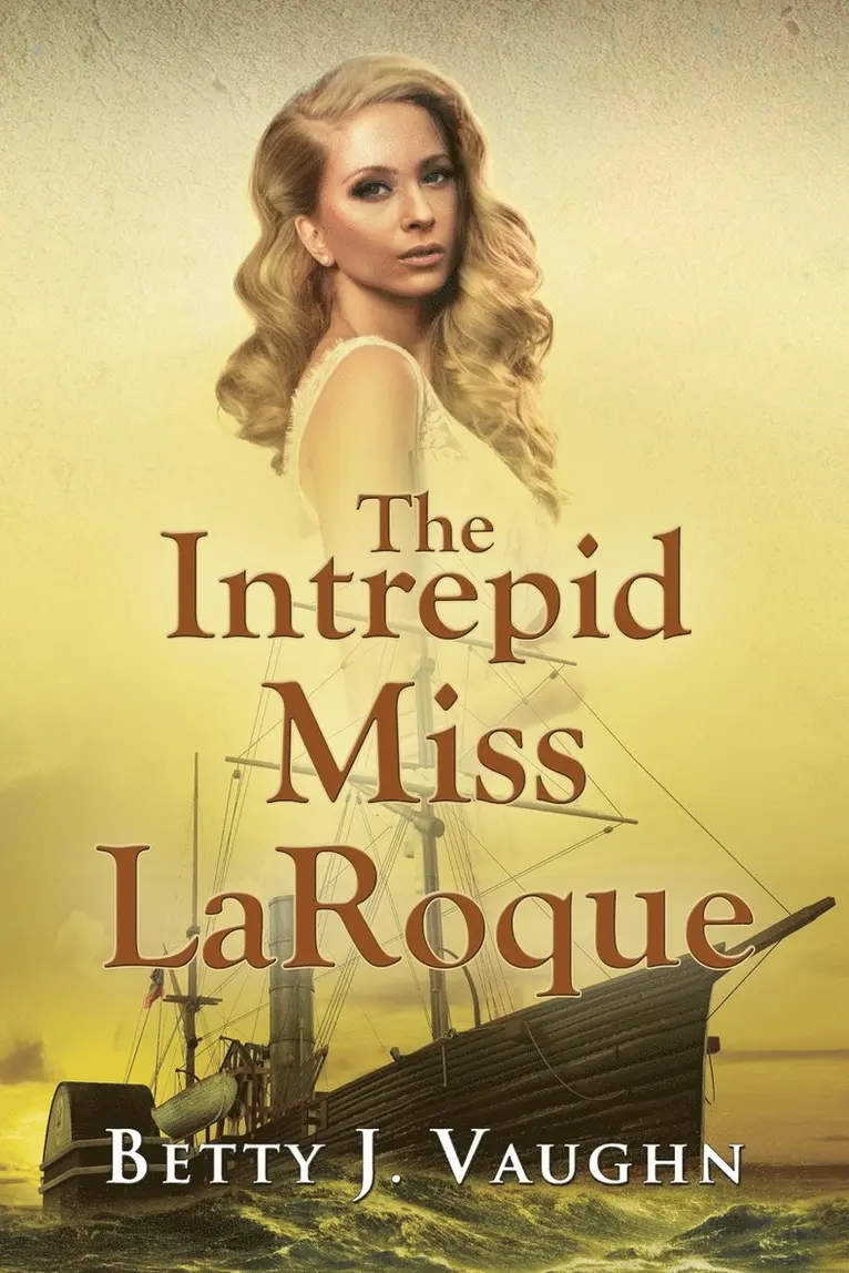 Betty J Vaughn - Intrepid Miss LaRoque, Häftad. Tillgänglighet: Lägg i varukorg