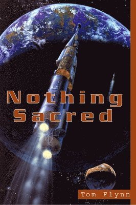 Tom Flynn - Nothing Sacred, Häftad