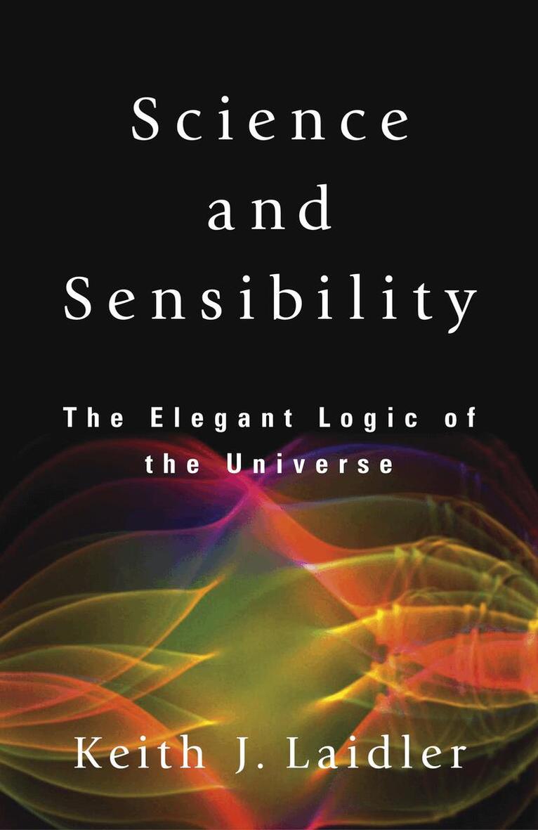 Keith J. Laidler - Science and Sensibility, Inbunden