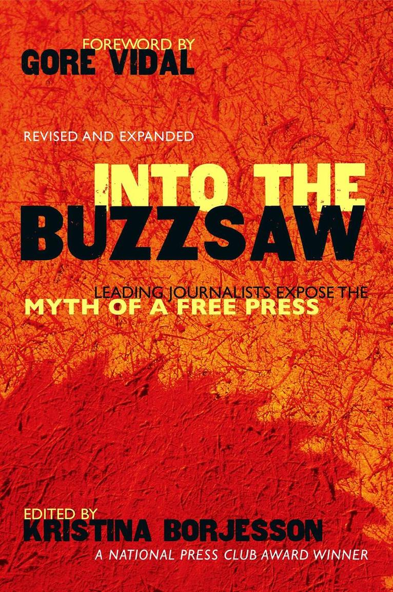 Kristina Borjesson - Into The Buzzsaw, Häftad