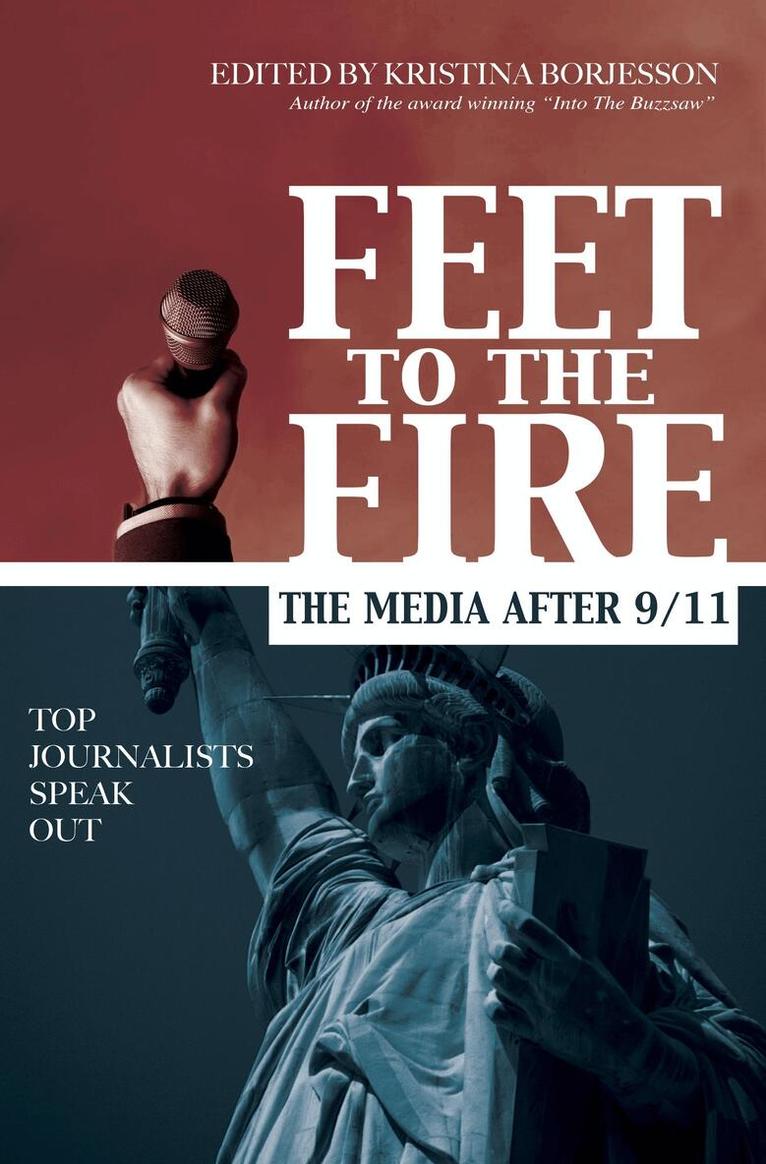 Kristina Borjesson - Feet to the Fire, Inbunden