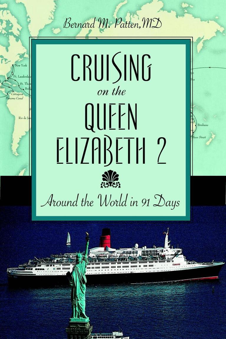 Bernard M. Patten - Cruising on the Queen Elizabeth 2, Häftad