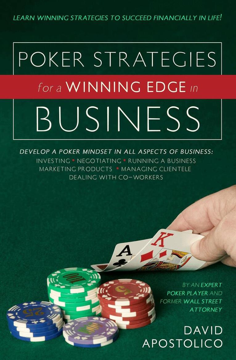 David Apostolico - Poker Strategies for a Winning Edge in Business, Häftad