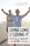 Living Long and Loving it