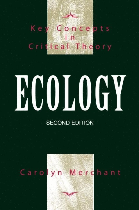 Carolyn Merchant - Ecology, Häftad