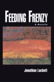 Jonathan Luckett - Feeding Frenzy, Häftad. Tillgänglighet: Lägg i varukorg