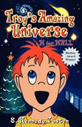 Troy's Amazing Universe