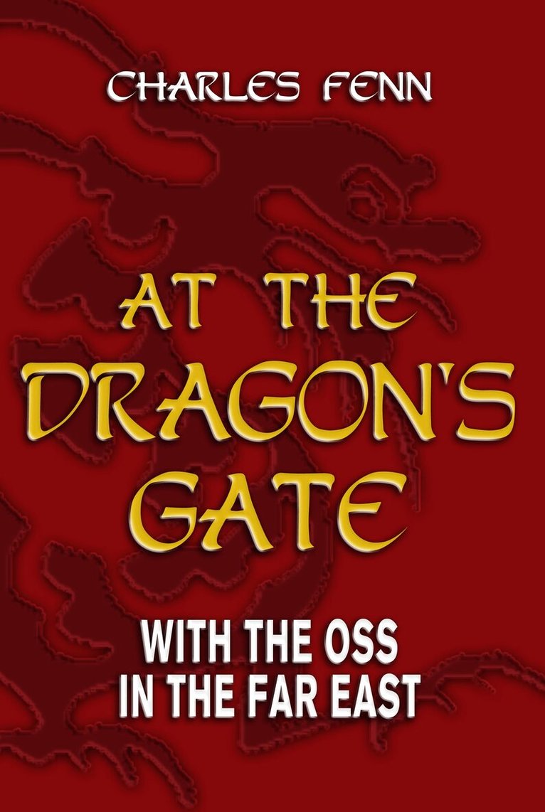 Charles Fenn - At the Dragon's Gate, Inbunden. Tillgänglighet: Tillfälligt slut
