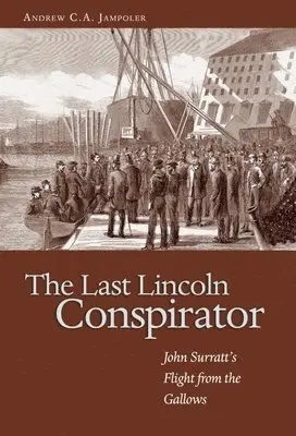 Andrew C. A. Jampoler - Last Lincoln Conspirator, Häftad. Tillgänglighet: Tillfälligt slut