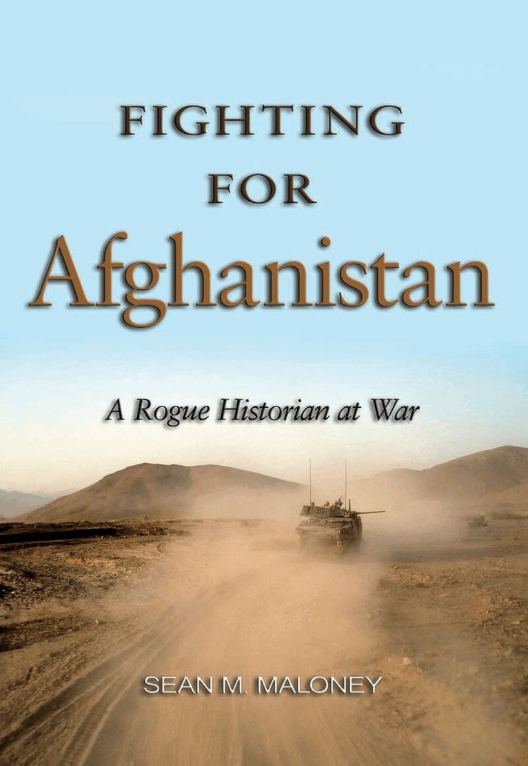Sean M. Maloney - Fighting for Afghanistan, Inbunden. Tillgänglighet: Tillfälligt slut