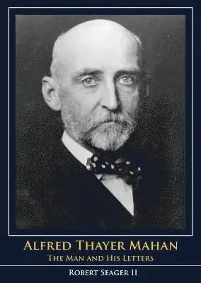 Robert Seager II - Alfred Thayer Mahan, Häftad. Tillgänglighet: Tillfälligt slut