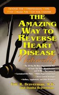 The Amazing Way to Reverse Heart Disease