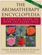 Carol Schiller, David Schiller - Aromatherapy Encyclopedia, Häftad