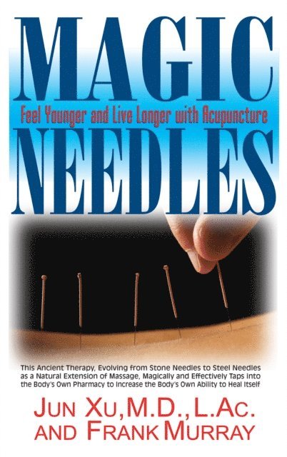 Frank Murray, Jun Xu - Magic Needles, E-bok
