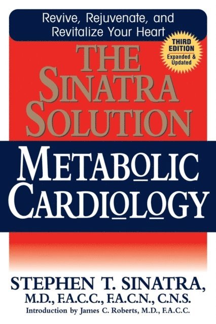 M.D. Stephen T. Sinatra - Sinatra Solution, E-bok