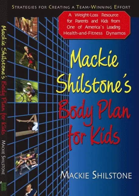 MacKie Shilstone - Mackie Shilstone's Body Plan for Kids, E-bok. Tillgänglighet: Lägg i varukorg