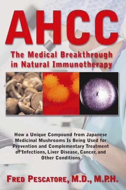 M.D. Fred Pescatore - AHCC, E-bok. Tillgänglighet: Lägg i varukorg