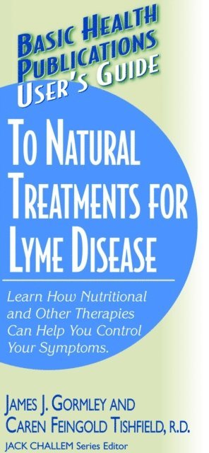 Caren F. Tishfield, James Gormley, Jack Challem - User's Guide to Natural Treatments for Lyme Disease, E-bok