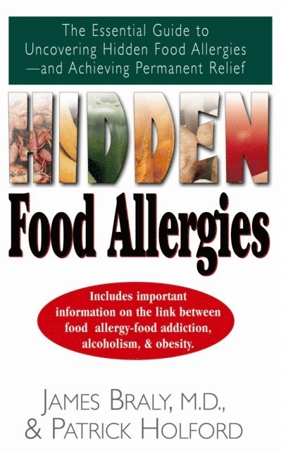 Patrick Holford, James Braly - Hidden Food Allergies, E-bok