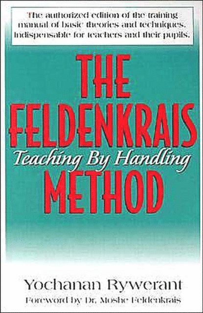 Yochanan Rywerant - Feldenkrais Method, E-bok