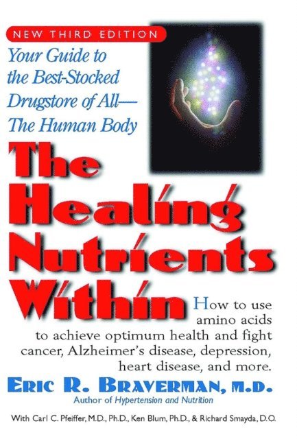 Eric R. Braverman - Healing Nutrients Within, E-bok