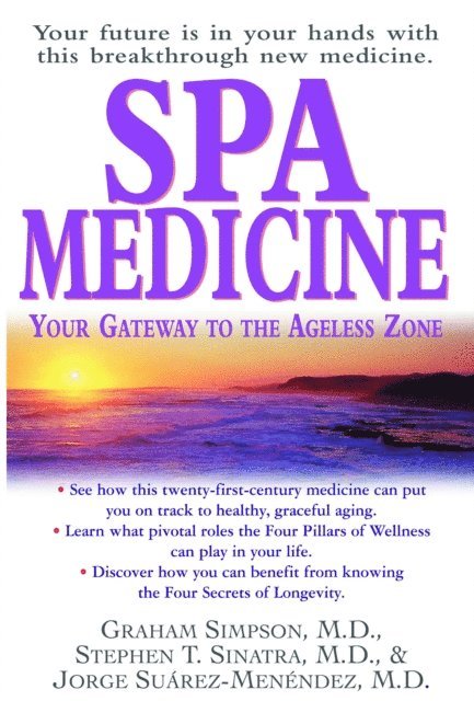 Jorge Suarez-Menendez, Stephen T. Sinatra, Graham Simpson - Spa Medicine, E-bok