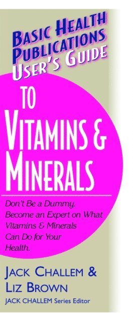 Liz Brown, Jack Challem - User's Guide to Vitamins & Minerals, E-bok