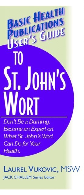 Laurel Vukovic - User's Guide to St. John's Wort, E-bok