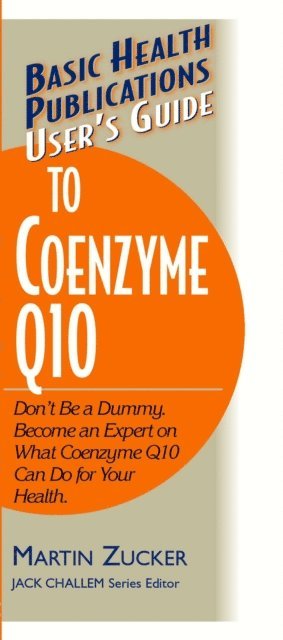 Martin Zucker - User's Guide to Coenzyme Q10, E-bok