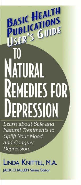 Linda Knittel - User's Guide to Natural Remedies for Depression, E-bok