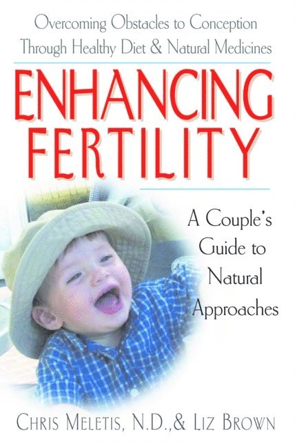 Liz Brown, Chris Demetrios Meletis - Enhancing Fertility, E-bok