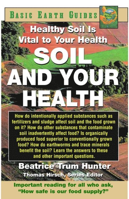 Beatrice Trum Hunter - Soil and Your Health, E-bok