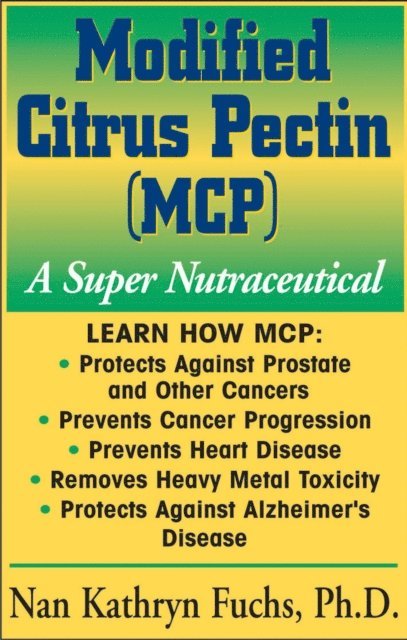Nan Kathryn Fuchs - Modified Citrus Pectin (MCP), E-bok