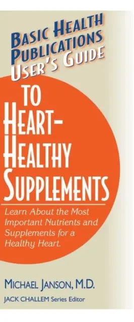 M.D. Michael Janson, Jack Challem - User's Guide to Heart-Healthy Supplements, E-bok. Tillgänglighet: Lägg i varukorg