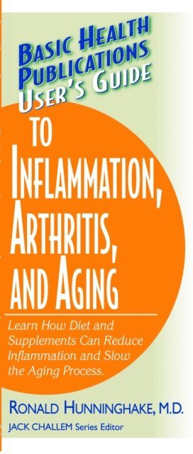 Ron Hunninghake, Jack Challem - User's Guide to Inflammation, Arthritis, and Aging, E-bok