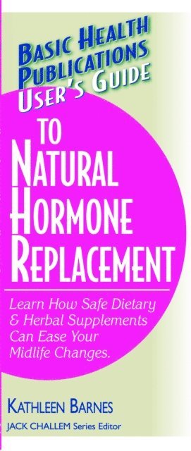 Kathleen Barnes - User's Guide to Natural Hormone Replacement, E-bok