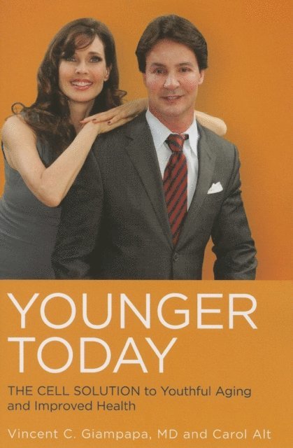 Carol Alt, M.D. Vincent Giampapa - Younger Today, E-bok