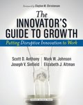 Innovator's Guide to Growth